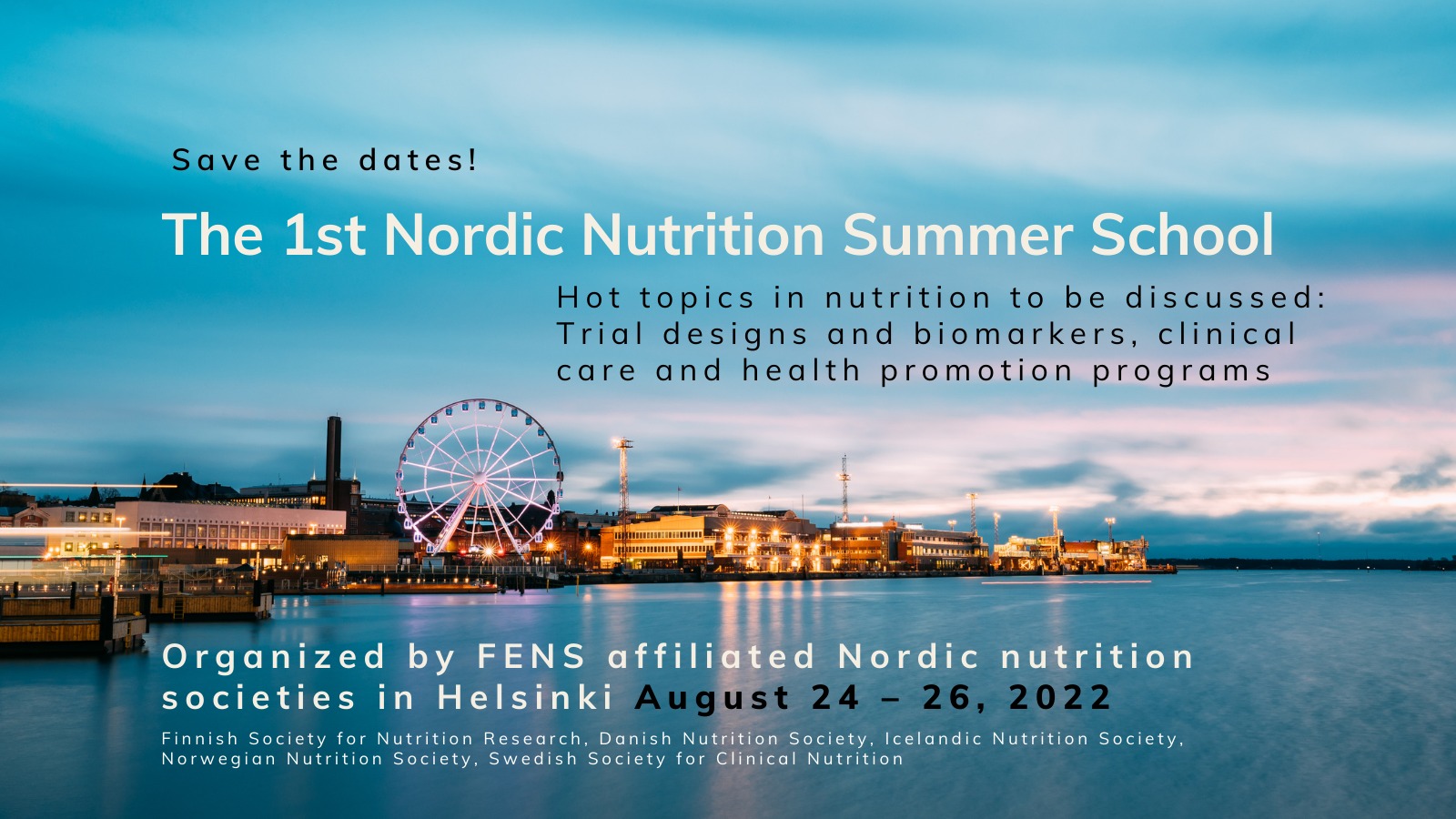 The 1st Nordic Nutrition Summer School Helsinki 24-26 August 2022